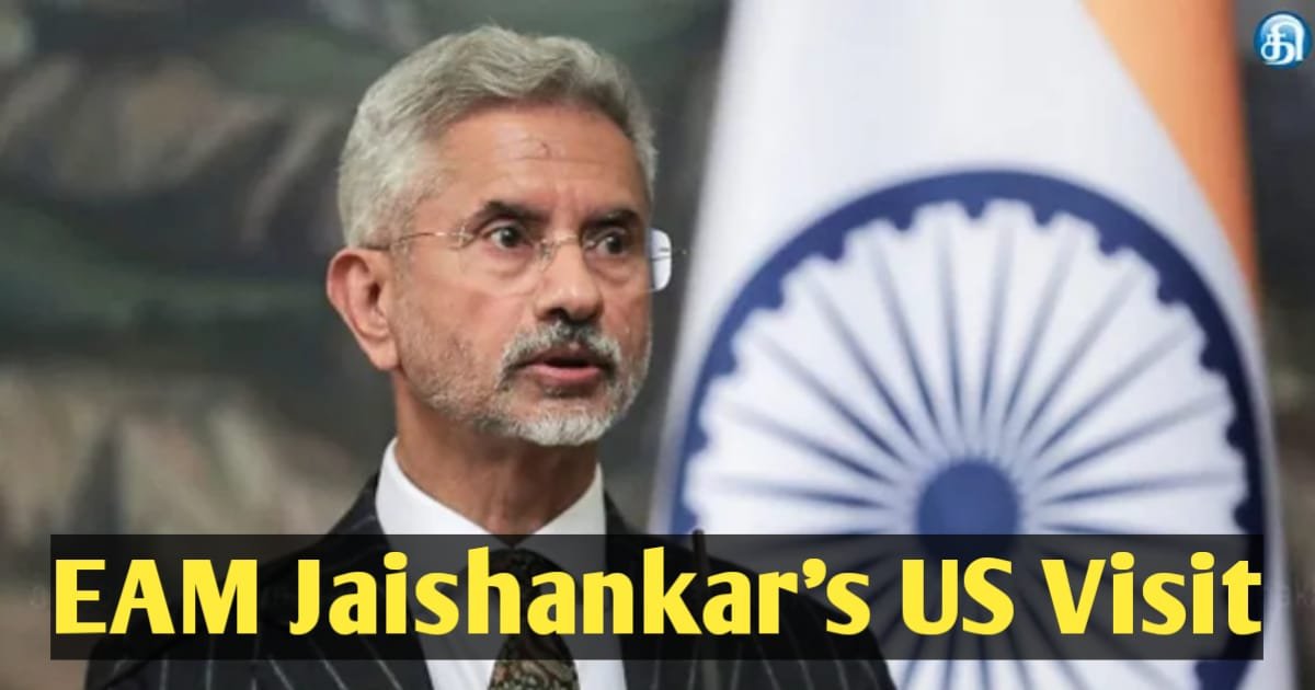 EAM Jaishankar’s US Visit